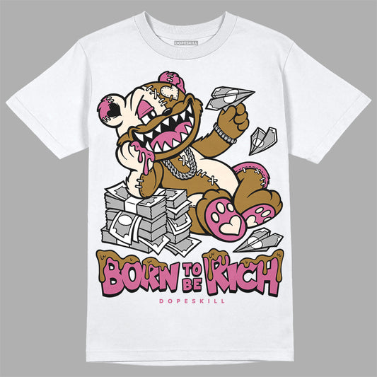 Dunk Low Just Do It “Bronzine/Playful Pink” DopeSkill T-Shirt Born To Be Rich Graphic Streetwear - White 