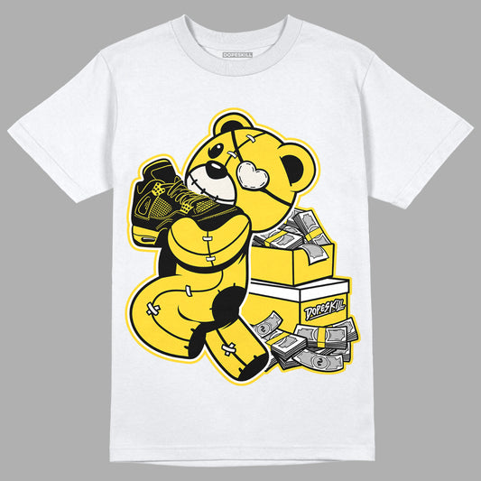 Jordan 4 Tour Yellow Thunder DopeSkill T-Shirt Bear Steals Sneaker Graphic Streetwear - White