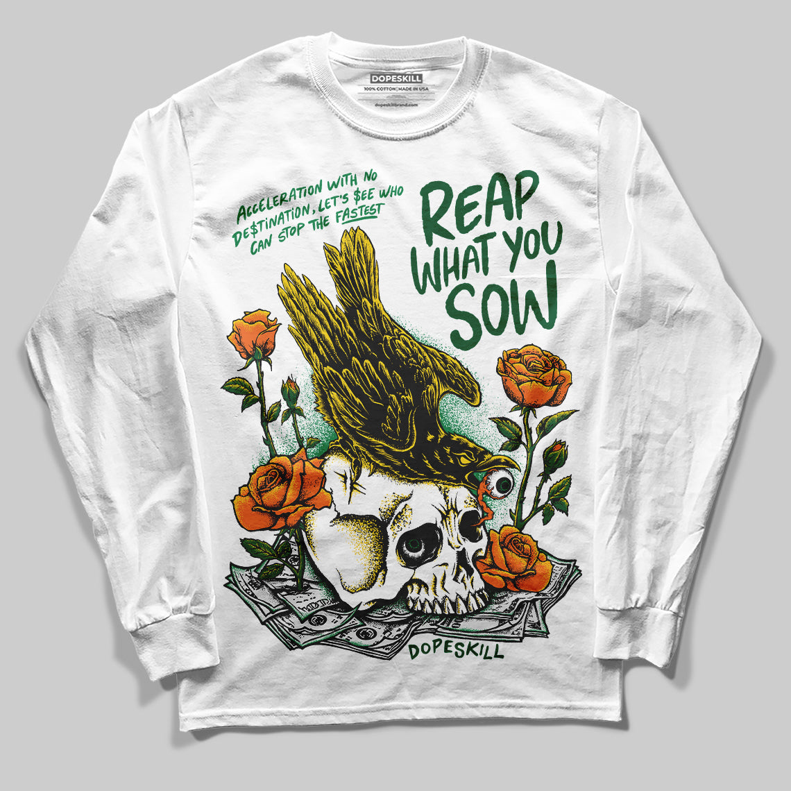 Green Sneakers DopeSkill Long Sleeve T-Shirt Reap What You Sow Graphic Streetwear - White