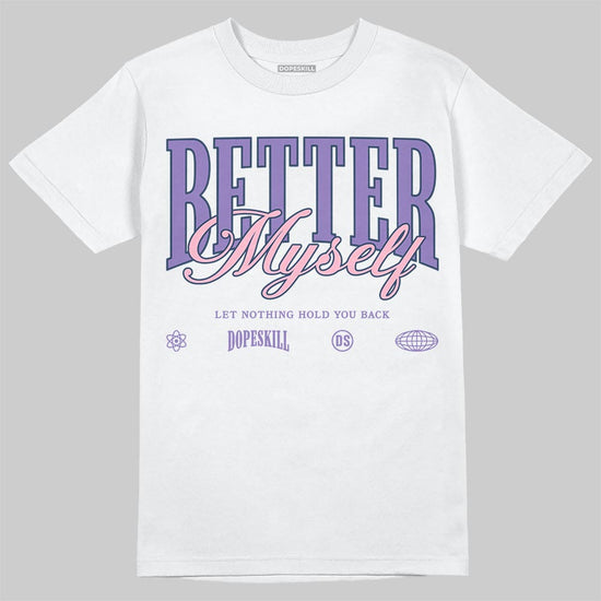 Jordan 11 "Mojave" DopeSkill T-Shirt Better Myself Graphic Streetwear - White