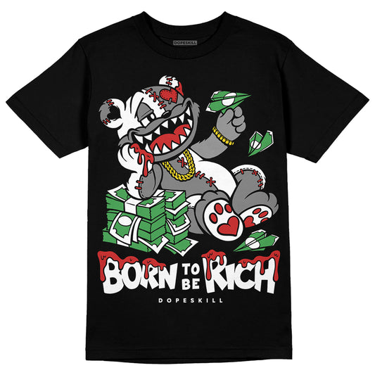Jordan 1 High OG “Black/White” DopeSkill T-Shirt Born To Be Rich Graphic Streetwear - Black
