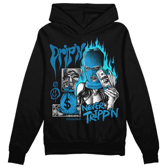 Jordan 4 Retro Military Blue DopeSkill Hoodie Sweatshirt Drip'n Never Tripp'n Graphic Streetwear - Black