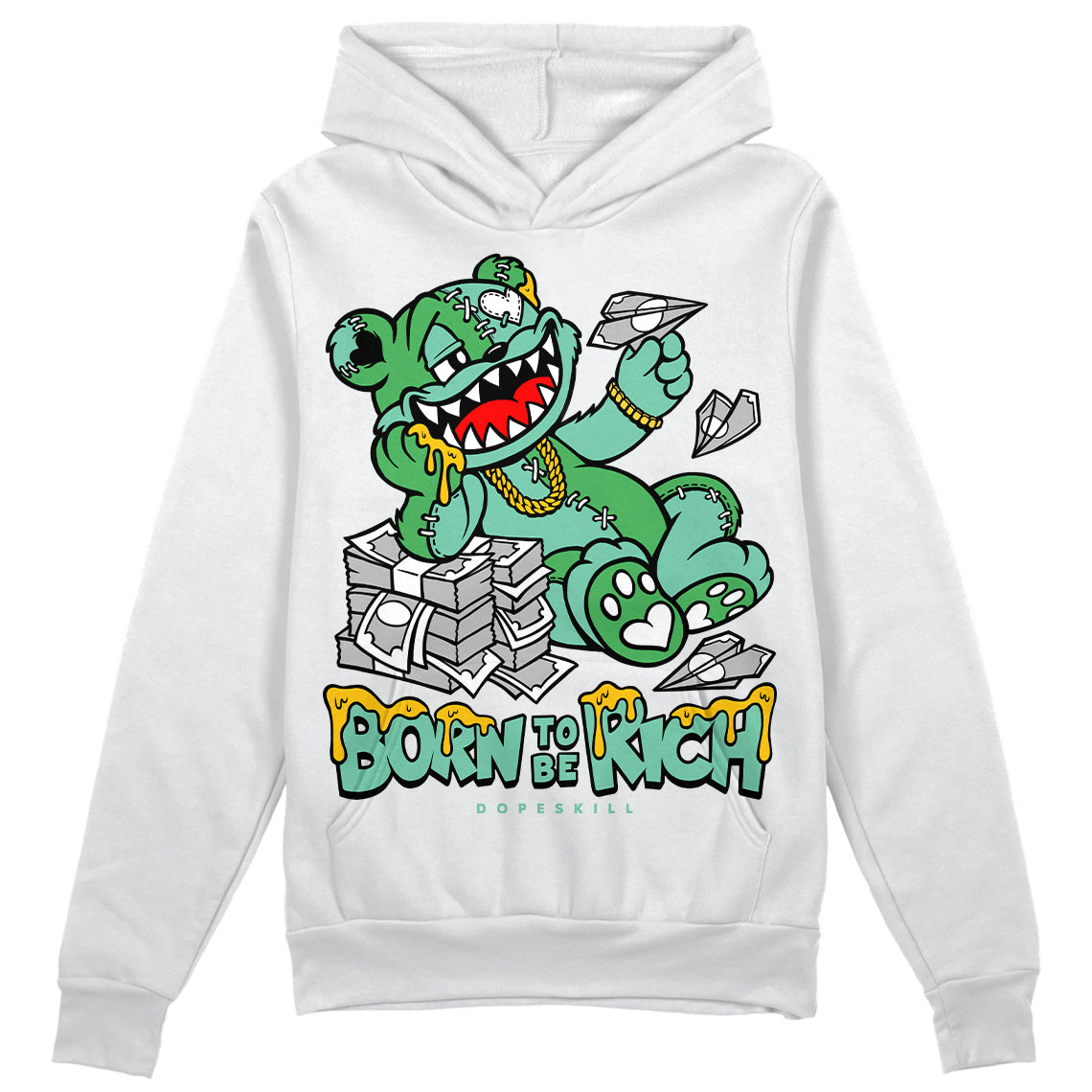 Jordan 1 High OG Green Glow DopeSkill Hoodie Sweatshirt Born To Be Rich Graphic Streetwear - White