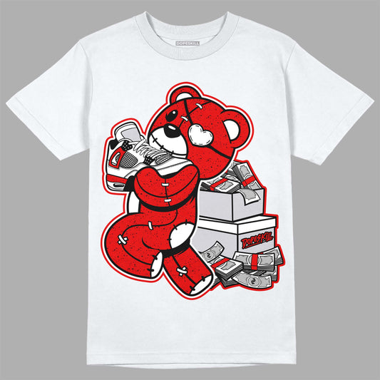 Jordan 4 Retro Red Cement DopeSkill T-Shirt Bear Steals Sneaker Graphic Streetwear - White 