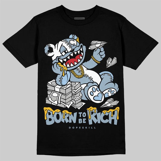 Jordan 40 “Blue Suede” DopeSkill T-Shirt Born To Be Rich Graphic Streetwear - Black