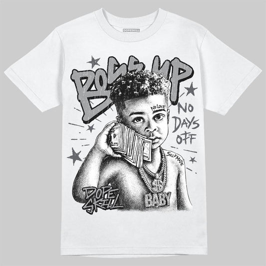 Jordan 5 Wolf Grey DopeSkill T-Shirt Boss Up Graphic Streetwear - White 