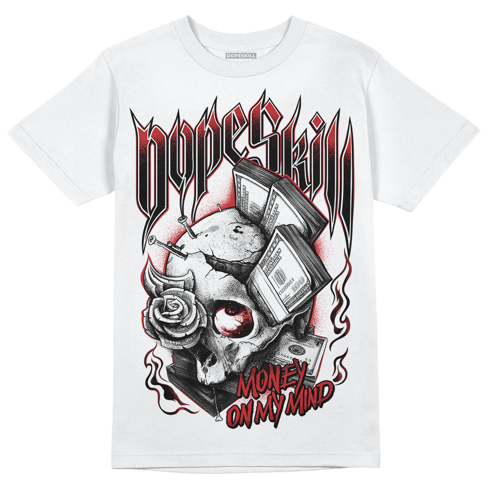 Jordan 12 “Red Taxi” DopeSkill T-Shirt Money On My Mind Graphic Streetwear - White