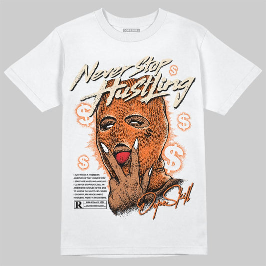 Jordan 3 “Starfish” DopeSkill T-Shirt Never Stop Hustling Graphic Streetwear - WHite