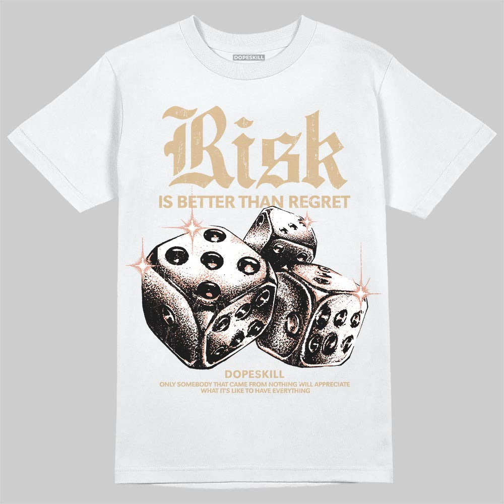 TAN Sneakers DopeSkill T-Shirt Risk Is Better Than Regret Graphic Streetwear - White