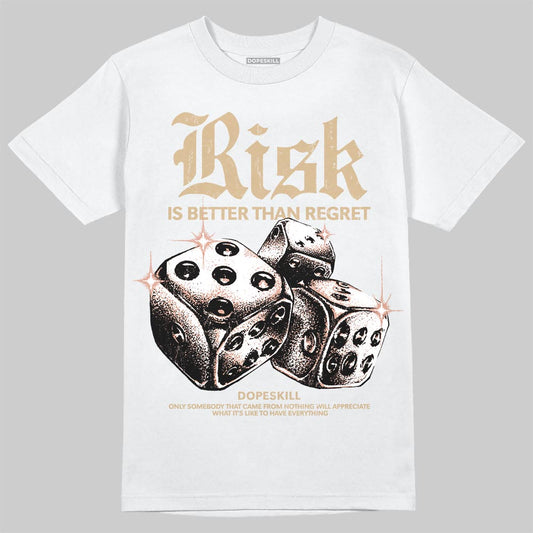 TAN Sneakers DopeSkill T-Shirt Risk Is Better Than Regret Graphic Streetwear - White