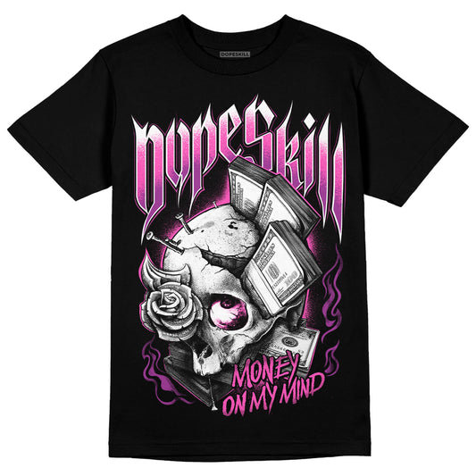 Jordan 4 GS “Hyper Violet” DopeSkill T-Shirt Money On My Mind Graphic Streetwear - Black
