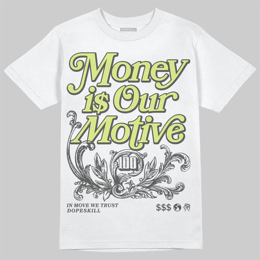 Jordan 4 GS “Light Lemon Twist” DopeSkill T-Shirt Money Is Our Motive Typo Graphic Streetwear - White