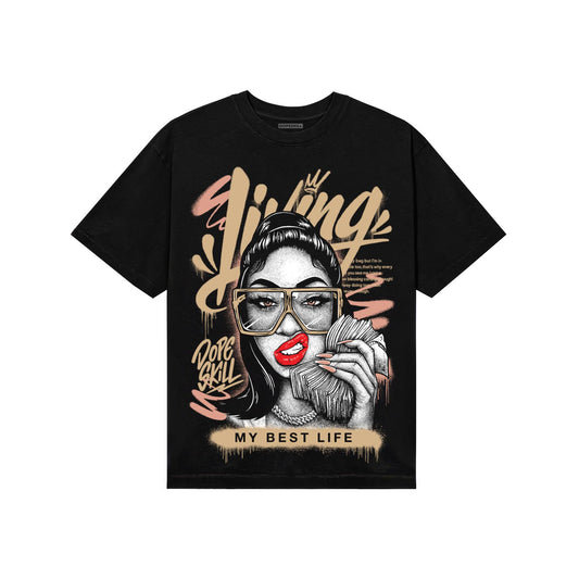 TAN Sneakers DopeSkill T-Shirt Living My Best Life Graphic Streetwear - Black