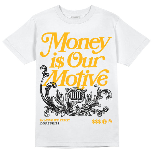 Dunk Low Championship Goldenrod (2021) DopeSkill T-Shirt Money Is Our Motive Typo Graphic Streetwear - WHite