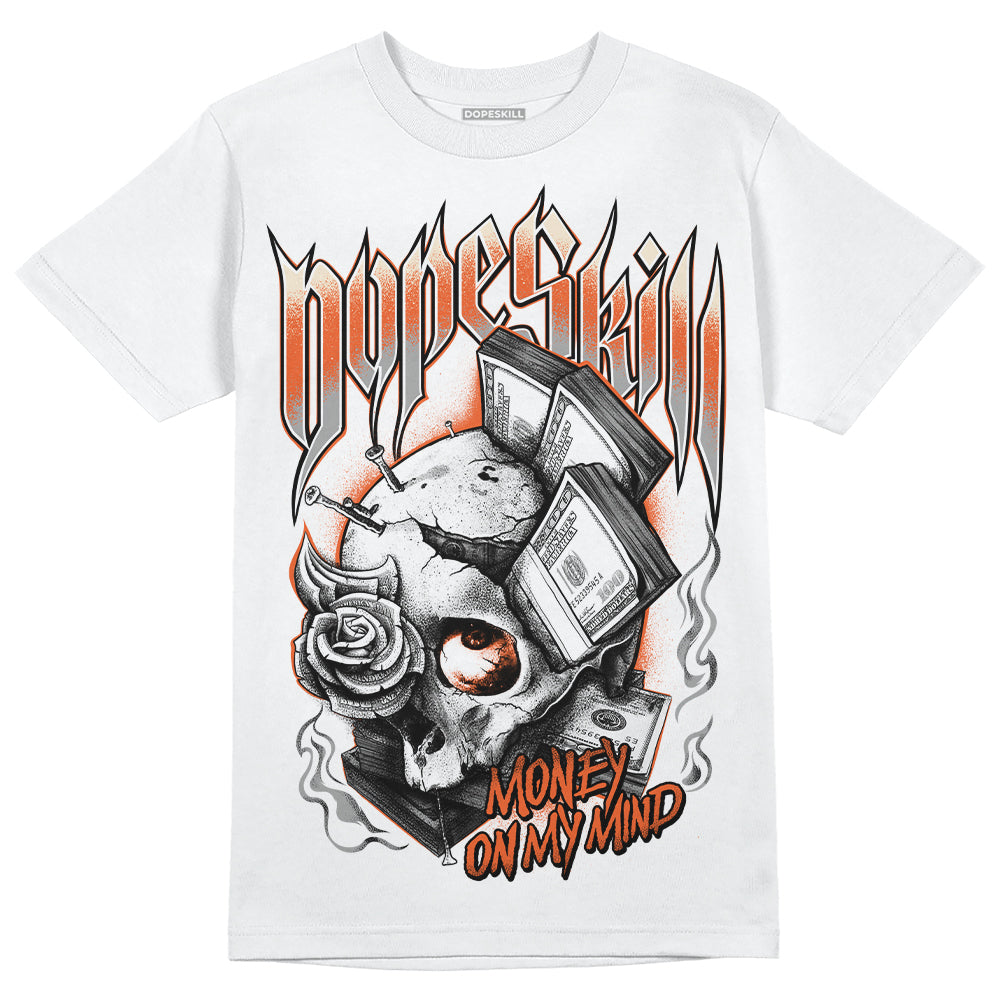 Jordan 3 Georgia Peach DopeSkill T-Shirt Money On My Mind Graphic Streetwear - White