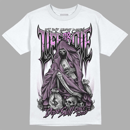 Jordan 2 “Mauve/Off-Noir” DopeSkill T-Shirt Life or Die Graphic Streetwear - White