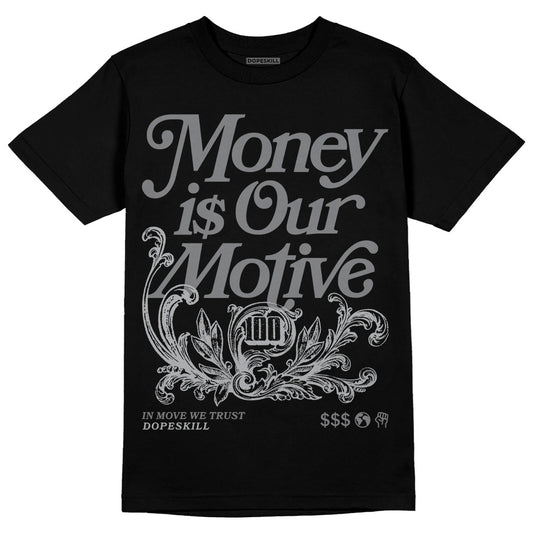 Jordan 4 SE ‘Paris Olympics’ DopeSkill T-Shirt Money Is Our Motive Typo Graphic Streetwear - Black
