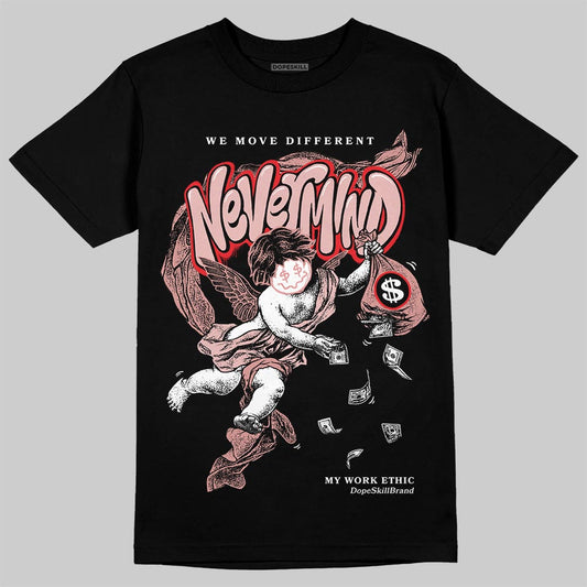Jordan 40 “Dusty Rose” DopeSkill T-Shirt Nevermind Graphic Streetwear - Black