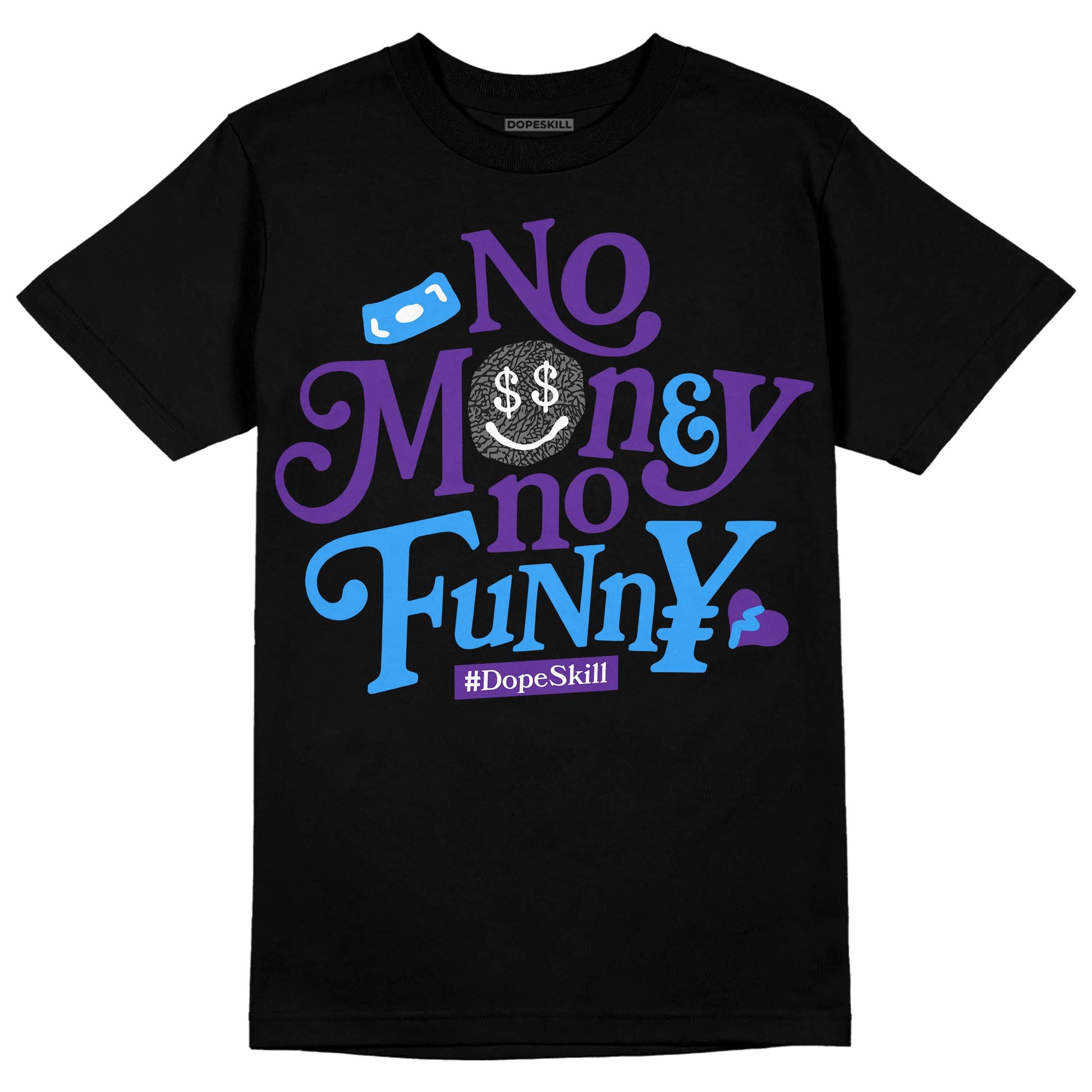 Jordan 3 Retro Dark Iris DopeSkill T-Shirt No Money No Funny Graphic Streetwear - Black