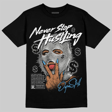 Jordan 10 OG “Steel” DopeSkill T-Shirt Never Stop Hustling Graphic Streetwear - Black