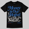Jordan 3 "True Blue" DopeSkill T-Shirt Money Is Our Motive Typo Graphic Streetwear - Black