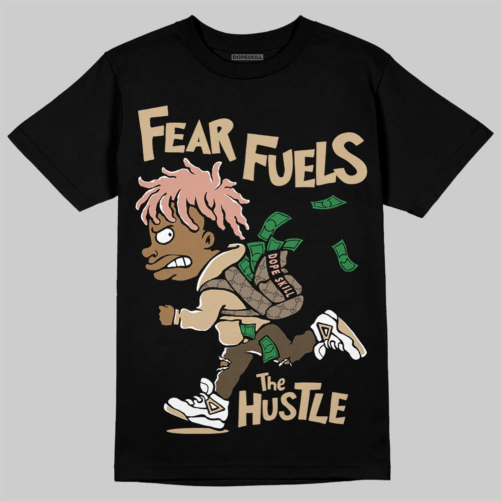 TAN Sneakers DopeSkill T-Shirt Fear Fuels The Hustle Graphic Streetwear - Black