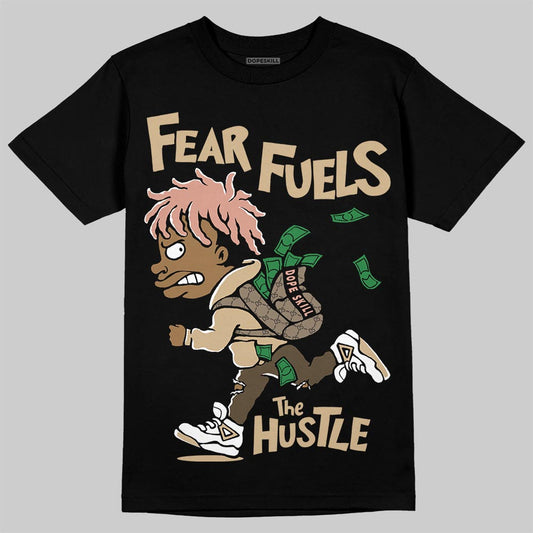 TAN Sneakers DopeSkill T-Shirt Fear Fuels The Hustle Graphic Streetwear - Black