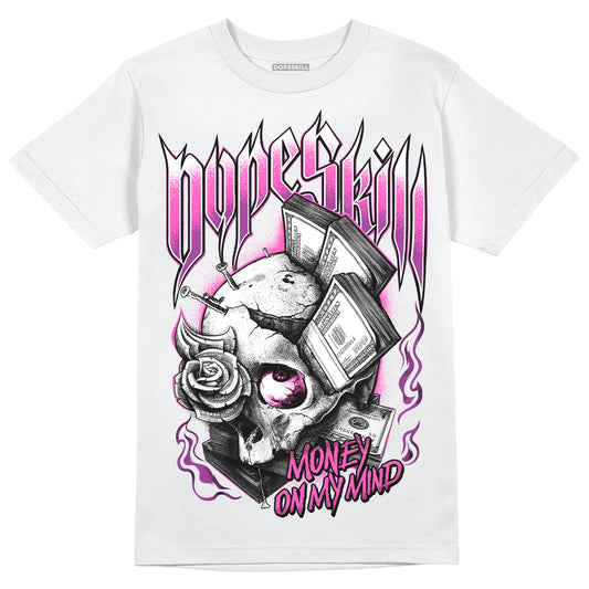 Jordan 4 GS “Hyper Violet” DopeSkill T-Shirt Money On My Mind Graphic Streetwear - White