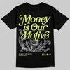 Jordan 4 GS “Light Lemon Twist” DopeSkill T-Shirt Money Is Our Motive Typo Graphic Streetwear - Black