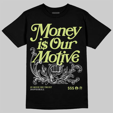 Jordan 4 GS “Light Lemon Twist” DopeSkill T-Shirt Money Is Our Motive Typo Graphic Streetwear - Black