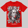 Jordan 11 “Bred Velvet” DopeSkill Red T-shirt Money Don't Lie Graphic Streetwear