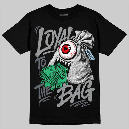Jordan 5 Wolf Grey DopeSkill T-Shirt Loyal To The Bag Graphic Streetwear - Black