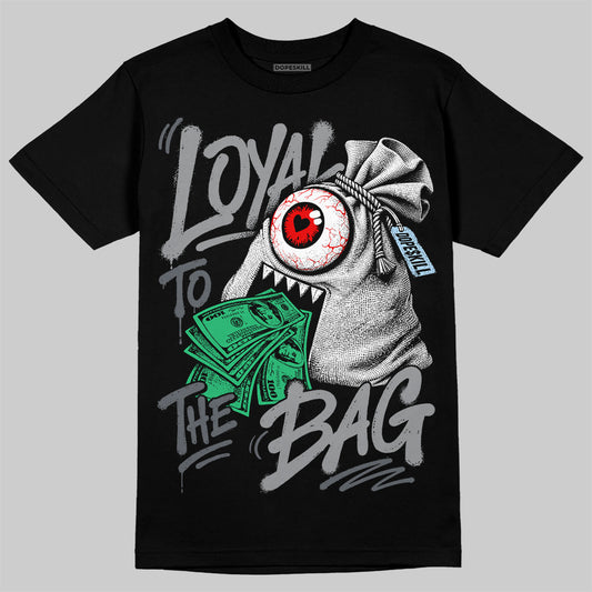 Jordan 5 Wolf Grey DopeSkill T-Shirt Loyal To The Bag Graphic Streetwear - Black