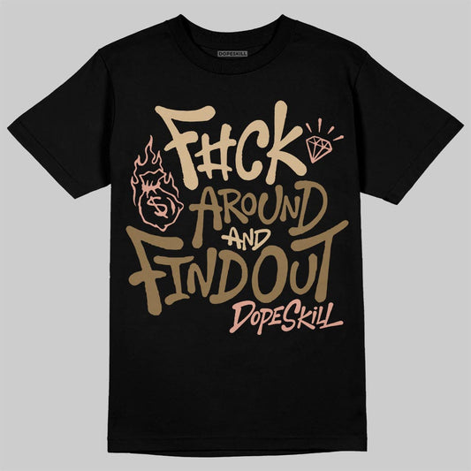 TAN Sneakers DopeSkill T-Shirt F#ck Around And Find Out Graphic Streetwear - Black