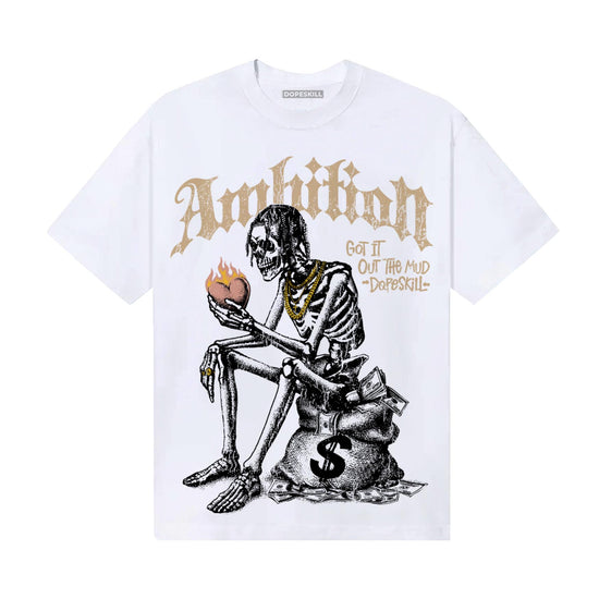 TAN Sneakers DopeSkill T-Shirt Ambition Graphic Streetwear - White