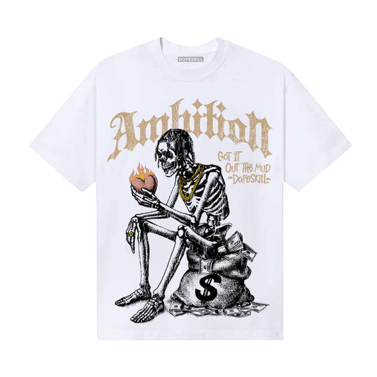 TAN Sneakers DopeSkill T-Shirt Ambition Graphic Streetwear - White