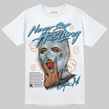 Jordan 4 Denim “Worn Blue” DopeSkill T-Shirt Never Stop Hustling Graphic Streetwear - White