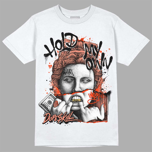 Dunk Low Black Amber Brown DopeSkill T-Shirt Hold My Own Graphic Streetwear - White 