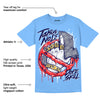 Dunk White Polar Blue DopeSkill University Blue T-shirt Takin No L's Graphic