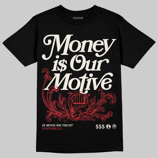 Jordan 4 “Flight Club” DopeSkill T-Shirt Money Is Our Motive Typo Graphic Streetwear - Black