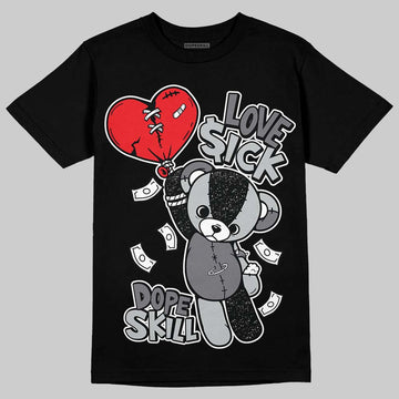 Jordan 4 “Fear” DopeSkill T-Shirt Love Sick Graphic Streetwear - Black