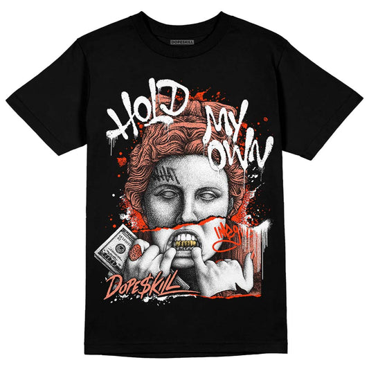 Dunk Low Black Amber Brown DopeSkill T-Shirt Hold My Own Graphic Streetwear - Black