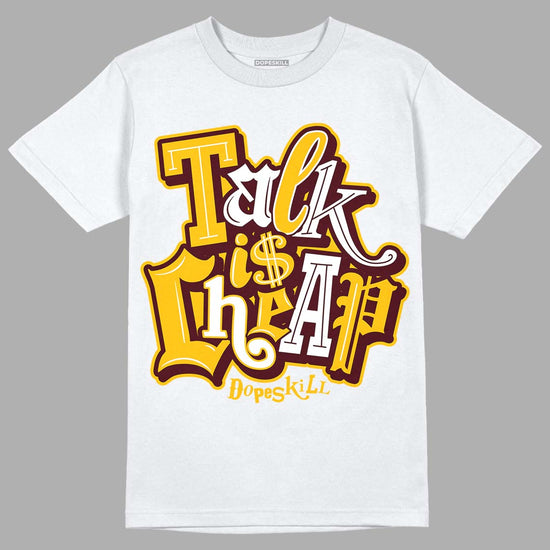 Dunk Yellow Bordeaux DopeSkill T-Shirt Talk Is Chip Graphic Streetwear - White