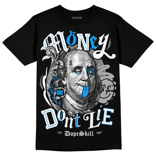 Jordan 6 “Reverse Oreo” DopeSkill T-Shirt Money Don't Lie Graphic Streetwear - Black