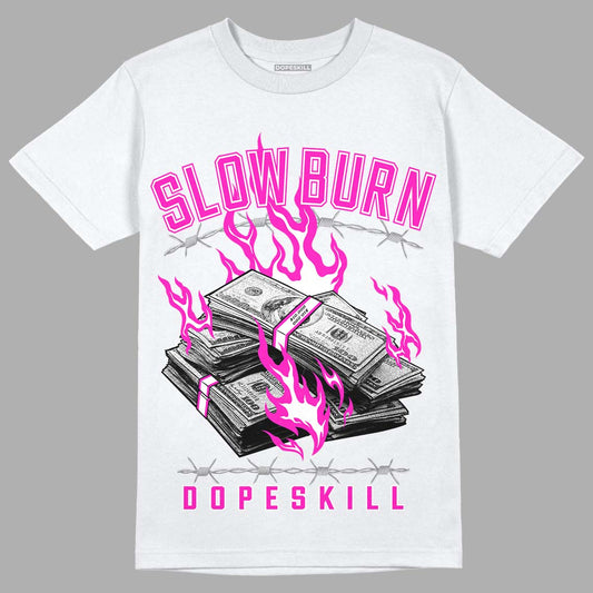 Dunk Low GS “Active Fuchsia” DopeSkill T-Shirt Slow Burn Graphic Streetwear - White