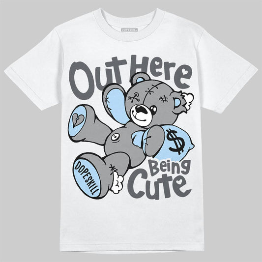 Jordan 5 Wolf Grey DopeSkill T-Shirt Out Here Being Cute Graphic Streetwear - White 