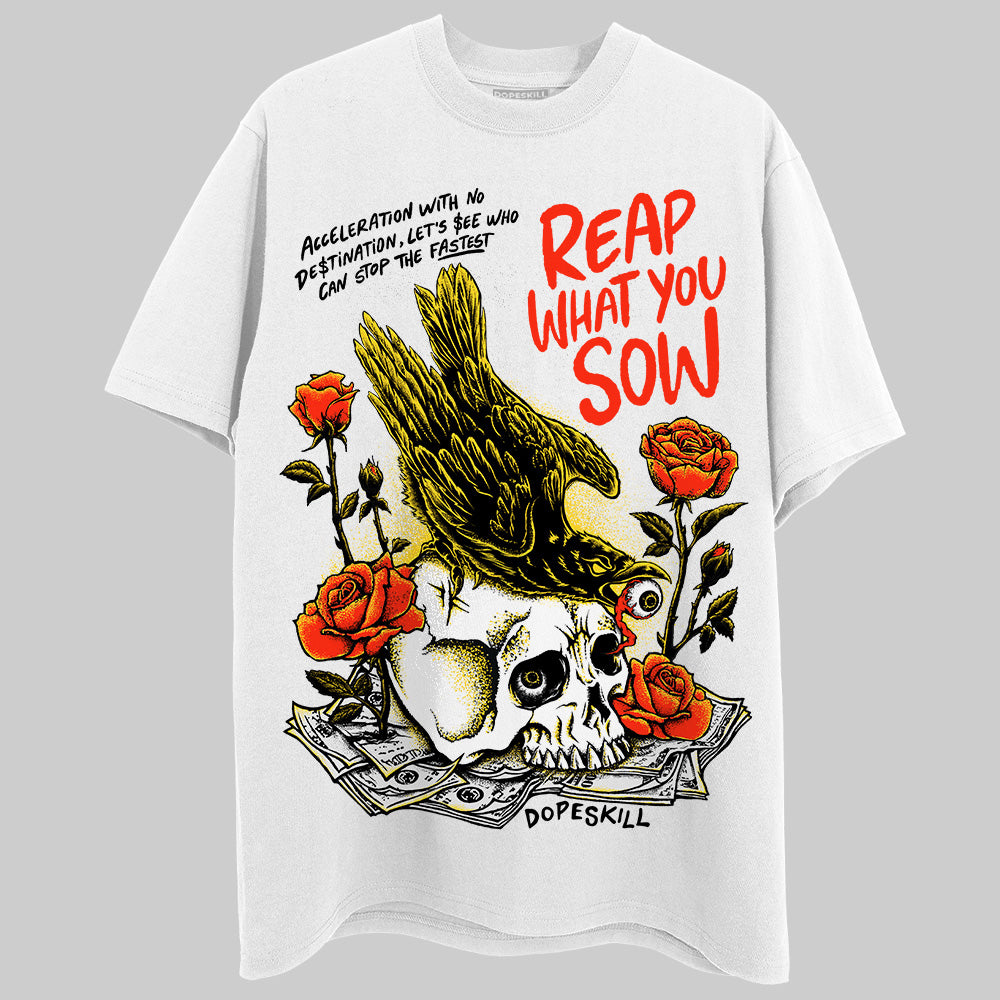 Jordan 4 Thunder DopeSkill T-Shirt Reap What You Sow Graphic Streetwear - White