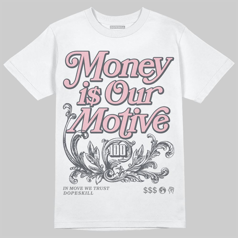 Air Max 95 OG “Pink Foam” DopeSkill T-Shirt Money Is Our Motive Typo Graphic Streetwear - White