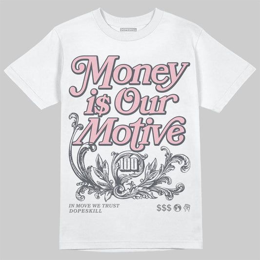 Air Max 95 OG “Pink Foam” DopeSkill T-Shirt Money Is Our Motive Typo Graphic Streetwear - White
