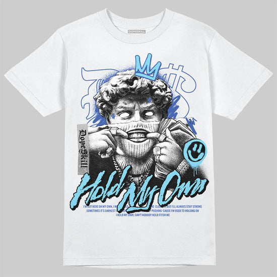 Dunk Low Argon DopeSkill T-Shirt New Hold My Own Graphic Streetwear - White 